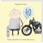 'Midlife Crisis' 40th Birthday Boy Card