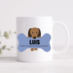 'Sorry To Hear You're Feeling Ruff' Bone Personalised Name Mug