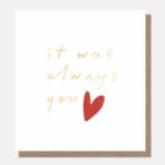 it-was-always-you-card